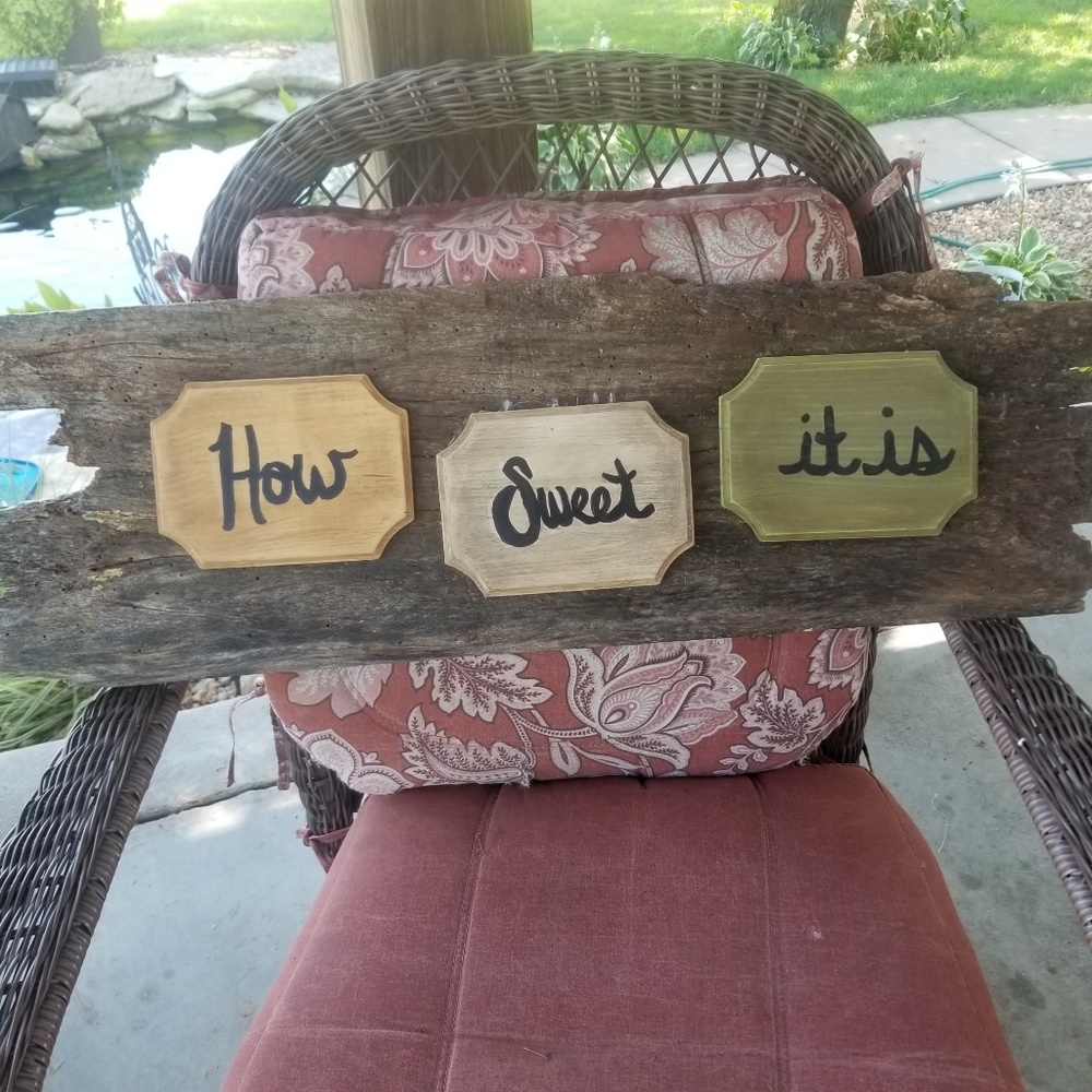 Hand made Barnwood sign "How Sweet it is"